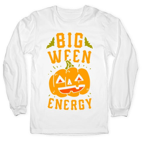 Big Ween Energy Longsleeve Tee