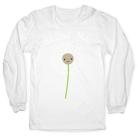 Blow Me Dandelion Longsleeve Tee