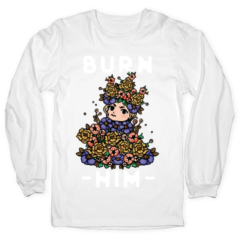 Burn Him May Queen Longsleeve Tee