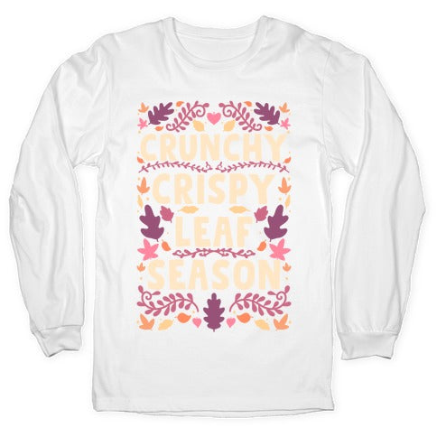 Crunchy Crispy Leaf Season Longsleeve Tee