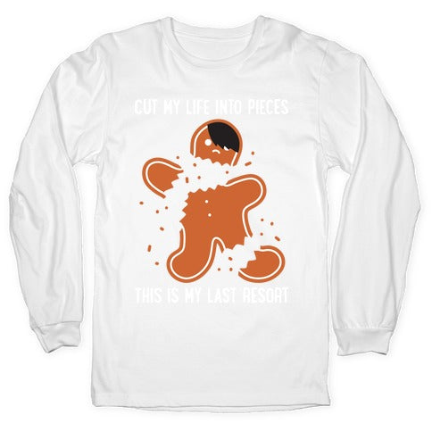 Cut My Life Into Pieces Gingerbread Longsleeve Tee