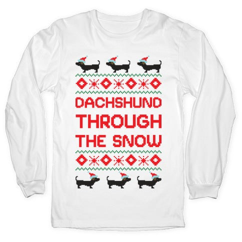Dachshund Through The Snow Longsleeve Tee