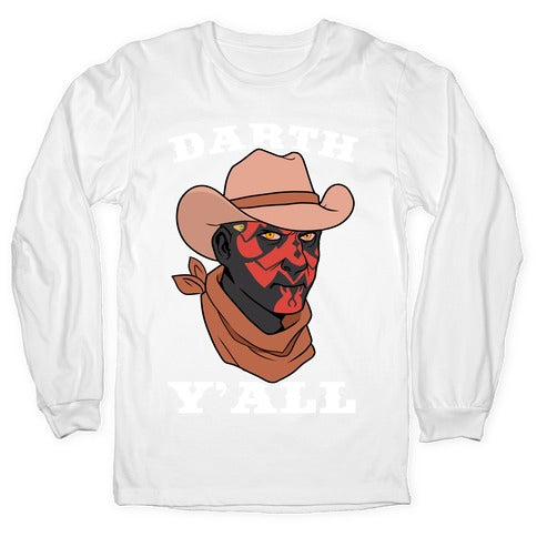 Darth Y'all Longsleeve Tee