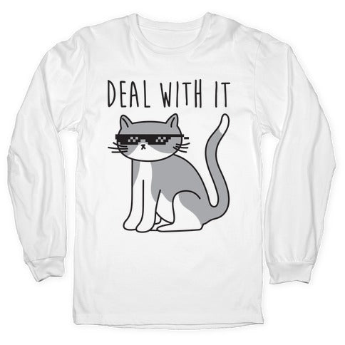 Deal With It Cat Longsleeve Tee