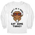 Don't Be A Jerky Longsleeve Tee