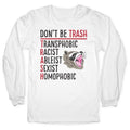 Don't Be TRASH Longsleeve Tee