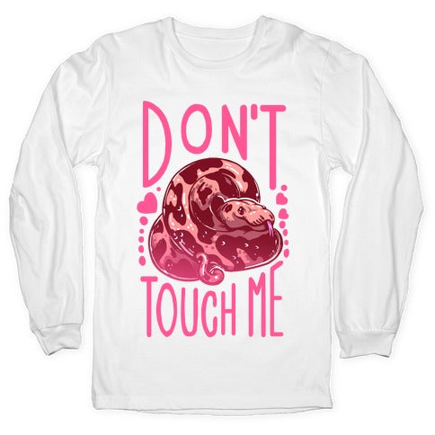 Don't Touch Me! (Ball Python) Longsleeve Tee