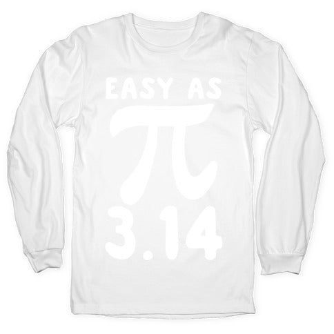 Easy as 3.14 - Pi Longsleeve Tee