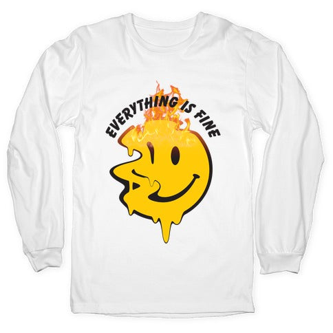 Everything Is Fine Melting Smiley Longsleeve Tee