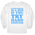 Everywhere Is A Bed Longsleeve Tee
