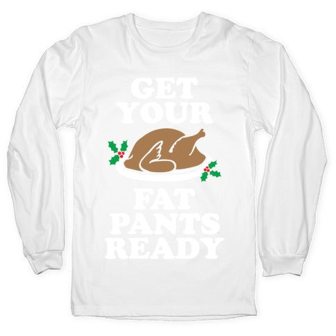 Fat Pants Longsleeve Tee