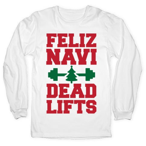 Feliz Navi Dead Lifts Longsleeve Tee