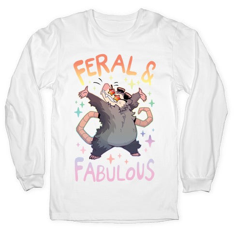 Feral And Fabulous Longsleeve Tee