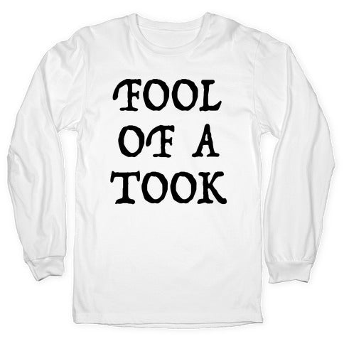 "Fool of a Took" Gandalf Quote Longsleeve Tee