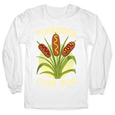 Forbidden Corndog Longsleeve Tee