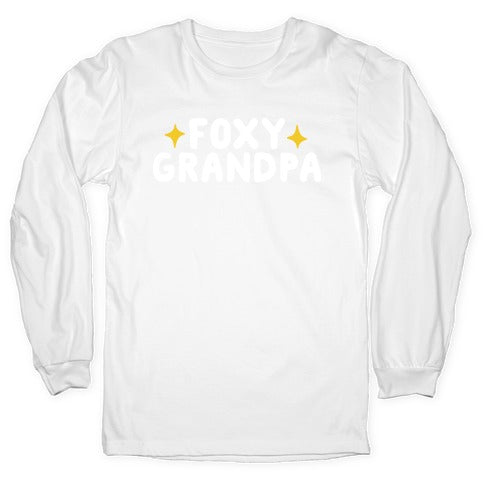 Foxy Grandpa Longsleeve Tee