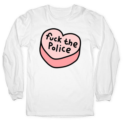 Fuck The Police Conversation Heart  Longsleeve Tee