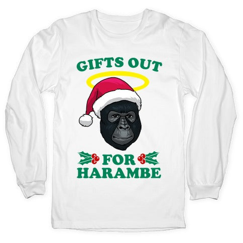 Gifts Out for Harambe Longsleeve Tee