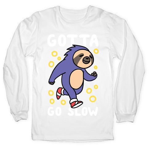 Gotta Go Slow - Sloth Longsleeve Tee