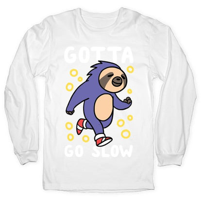Gotta Go Slow - Sloth Longsleeve Tee