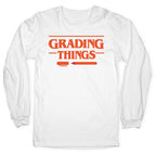 Grading Things Parody Longsleeve Tee