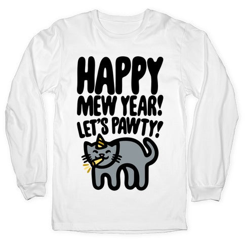 Happy Mew Year Let's Pawty Longsleeve Tee