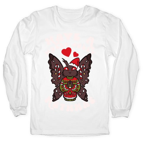 Have A Holly Jolly Mothmas Longsleeve Tee