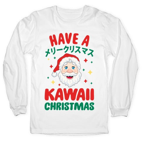 Have a Kawaii Christmas Longsleeve Tee