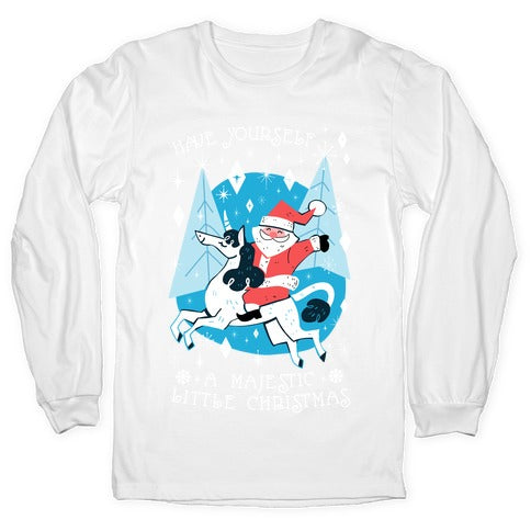 Have Yourself A Majestic Little Christmas Longsleeve Tee