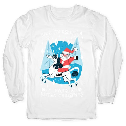 Have Yourself A Majestic Little Christmas Longsleeve Tee