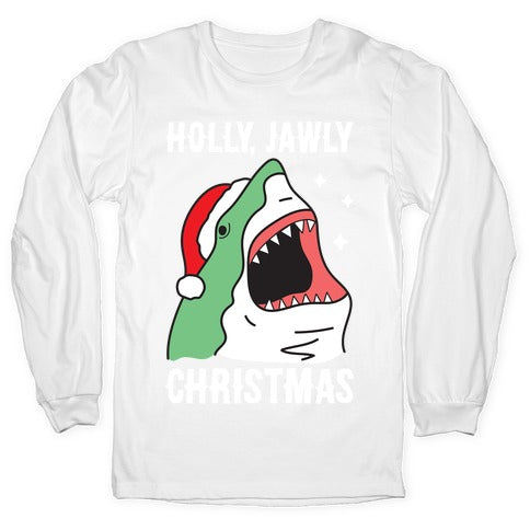 Holly, Jawly Christmas Longsleeve Tee