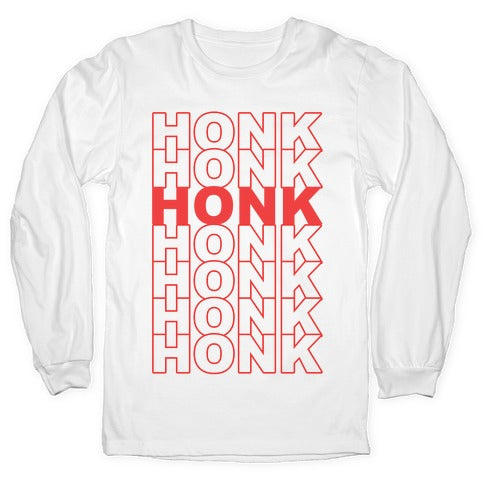 Honk Honk Honk Longsleeve Tee