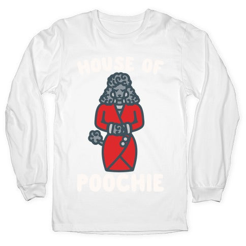 House of Poochie Parody Longsleeve Tee