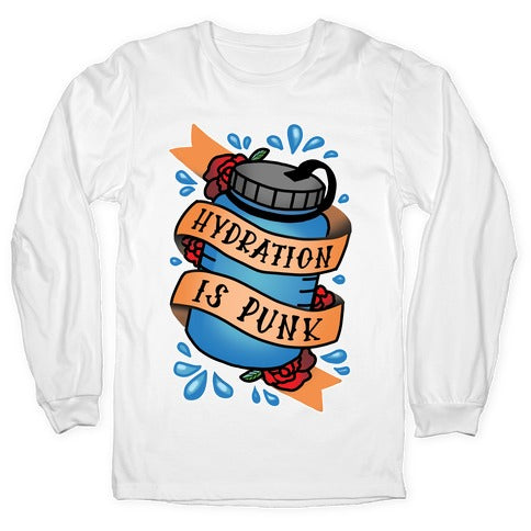 Hydration Is Punk Longsleeve Tee