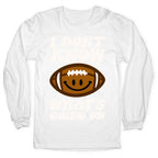 I Don't Know What's Going On Football Parody Longsleeve Tee