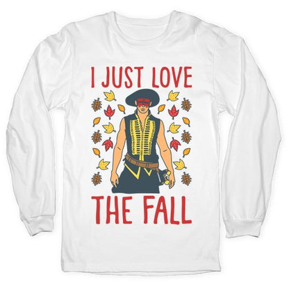 I Just Love The Fall Parody White Print Longsleeve Tee