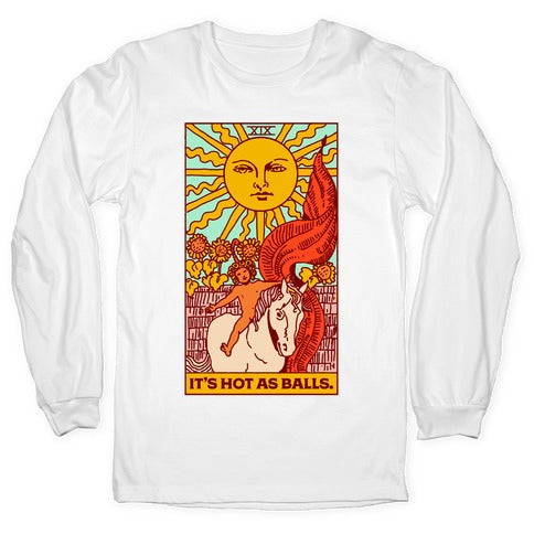 It's Hot As Balls (The Sun Tarot) Longsleeve Tee
