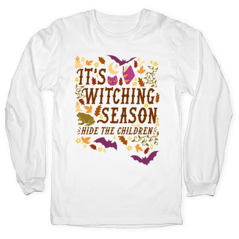 It's Witching Season Hide The Children Longsleeve Tee