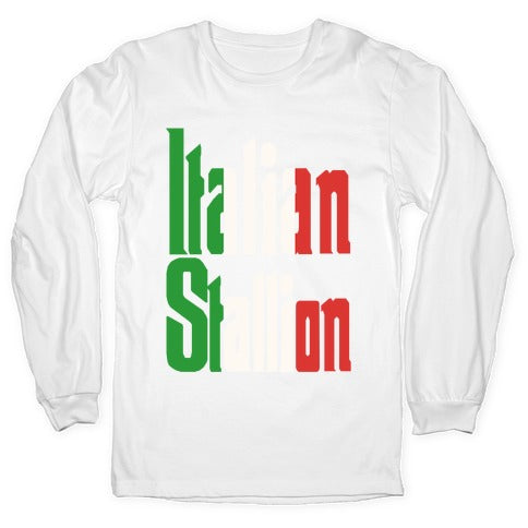 Italian Stallion Longsleeve Tee
