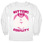 Kittens Fur Equality Longsleeve Tee