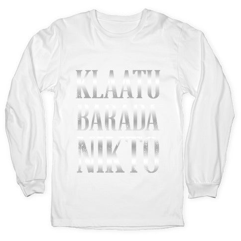 Klaatu Barada Nikto Longsleeve Tee