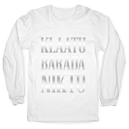 Klaatu Barada Nikto Longsleeve Tee