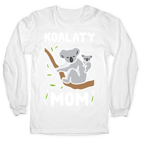 Koalaty Mom Koala Longsleeve Tee