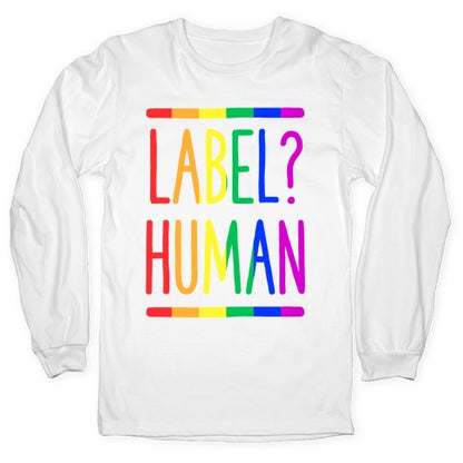 Label? Human Gay Pride Longsleeve Tee