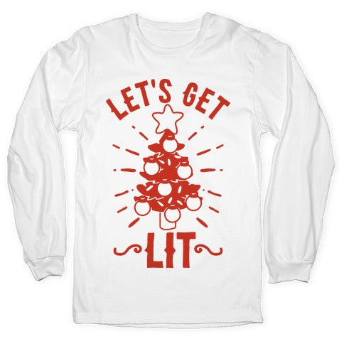 Let's Get Lit Longsleeve Tee
