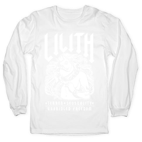 Lilith Terror Sensuality Unbridled Freedom Longsleeve Tee