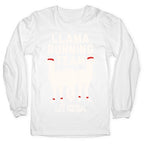 Llama Running Team - Go Ahead, Call The Cops Longsleeve Tee