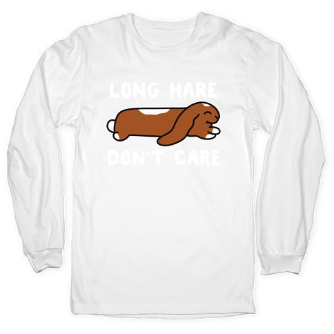 Long Hare, Don't Care Longsleeve Tee