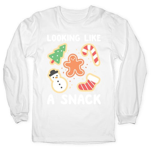 Looking Like A Snack Christmas Cookies Longsleeve Tee