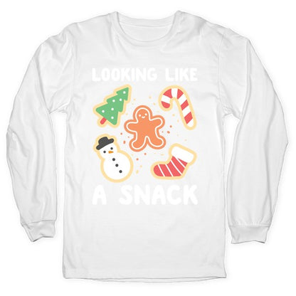 Looking Like A Snack Christmas Cookies Longsleeve Tee
